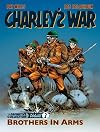 Charley's War Vol. 2: Brothers In Arms - The Definitive Collection