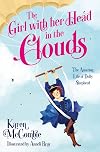 The Girl with Her Head in the Clouds: The Amazing Life of Dolly Shepherd