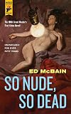 So Nude, So Dead