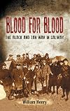 Blood for Blood: The Black and Tan War in Galway