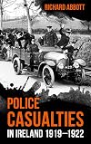 Police Casualties in Ireland 1919–1922