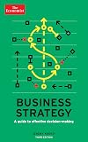 The Economist: Business Strategy 3rd edition: A guide to effective decision-making