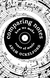 Comparing Notes: How We Make Sense of Music