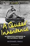 A Queer Inheritance: Alternative Histories in the National Trust