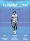 Fedegraphica: A Graphic Biography of the Genius of Roger Federer