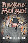 The Philosophy of a Mad Man