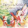 The Fairy In The Kettle’s Christmas Wish