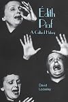 Edith Piaf : a cultural history
