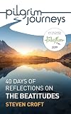 Pilgrim Journeys: The Beatitudes