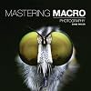 Mastering Macro Photography