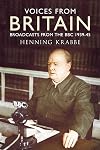 Voices from Britain: Broadcasts from the BBC 1939-45
