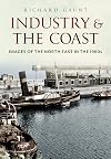 Industry and the Coast: Images of the North-East in the 1960s