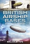 British Airship Bases of the Twentieth Century