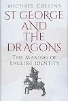 St George and the Dragons: The Making of English Identity