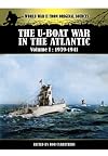 The U-Boat War in the Atlantic. Volume 1: 1939-1941 (World War II from Original Sources)