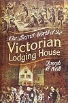 The Secret World of the Victorian Lodging House