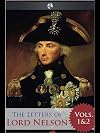 The letters of Lord Nelson. Volumes 1 & 2