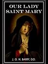 Our Lady Saint Mary