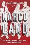 Narcoland: The Mexican Drug Lords and their Godfathers