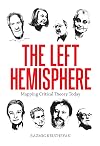 Left Hemisphere: Mapping Contemporary Theory