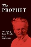The Prophet: The Life of Leon Trotsky