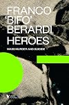 Heroes: Mass Murder and Suicide (Futures)