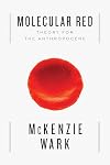 Molecular Red: Theory for the Anthropocene
