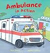 Ambulance in Action! (Busy Wheels)