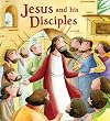 Jesus and His Disciples (My First Bible Stories)
