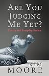 Are You Judging Me Yet?: Poetry and Everyday Sexism