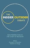The Insider/Outsider Debate: New Perspectives in the Study of Religion
