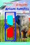 Animal Families (Discovery Kids: 3D Readers)
