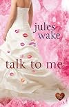Talk to Me