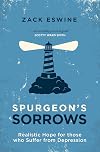 Spurgeon's Sorrows: Realistic Hope for those who Suffer from Depression