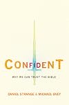 Confident: Why we can trust the Bible