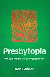 Presbytopia: What it means to be Presbyterian