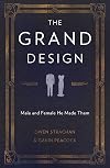 The Grand Design: Male and Female He Made Them
