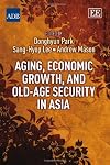 Aging, Economic Growth, and Old-Age Security in Asia