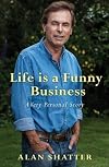 Life is a Funny Business: A Very Personal Story