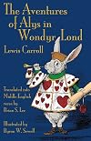 The Aventures of Alys in Wondyr Lond: Alice's Adventures in Wonderland in Middle English (Middle English Edition)