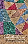 Nosy neighbours : stories in Mennonite Low German and English = Nieschieaje Nohbasch : Jeschichte opp Plautdietsch enn Enjlisch