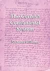 The Cornish consonantal system : implications for the revival