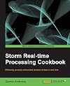 Storm Real-Time Processing Cookbook