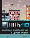 Cocos2d-X by Example Beginner's Guide
