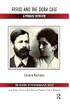 Freud and the Dora Case: A Promise Betrayed (The History of Psychoanalysis Series)