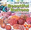 Beautiful Buttons