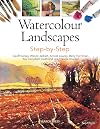 Watercolour Landscapes Step-by-Step