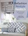 Refashion, Restyle, Restitch: 20 stylish sewing projects from preloved clothes & homewares