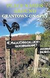 Place Names Around Grantown-on-Spey: Place Names of the Parish of Cromdale, Inverallan & Advie