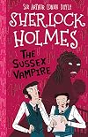 The Sussex Vampire (The Sherlock Holmes Children's Collection)